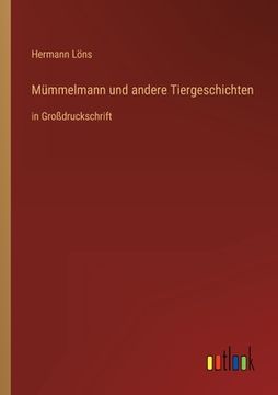 portada Mümmelmann und andere Tiergeschichten: in Großdruckschrift (en Alemán)