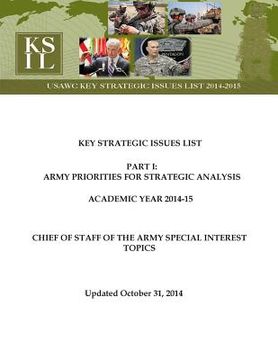 portada Key Strategic Issues List - CHIEF OF STAFF OF THE ARMY SPECIAL INTEREST TOPICS [Academic Year 2014-15] (in English)