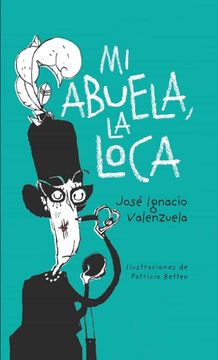 portada Mi Abuela la Loca (in Spanish)