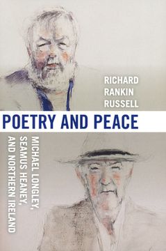 portada Poetry & Peace: Michael Longley, Seamus Heaney, and Northern Ireland