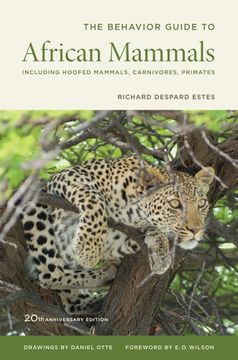 portada The Behavior Guide to African Mammals: Including Hoofed Mammals, Carnivores, Primates, 20Th Anniversary Edition 