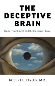 portada The Deceptive Brain: Blame, Punishment, and the Illusion of Choice