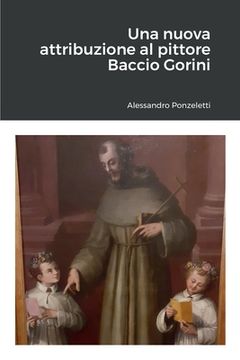 portada Una nuova attribuzione al pittore Baccio Gorini (in Italian)