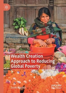 portada Wealth Creation Approach to Reducing Global Poverty (in English)