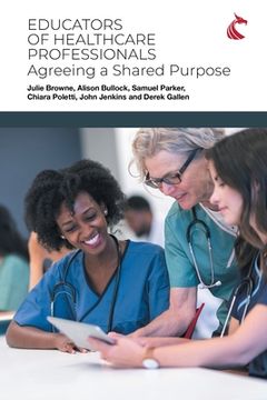 portada Educators of Healthcare Professionals: Agreeing a Shared Purpose 