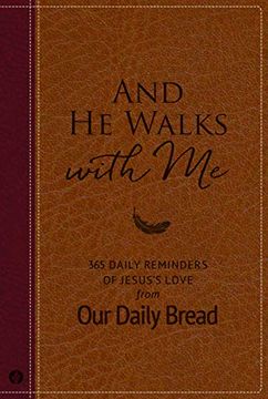 portada And he Walks With me: 365 Daily Reminders of Jesus'S Love From our Daily Bread 