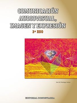 portada Comunicación Audiovisual, Imagen y Expresión 3º ESO - 9788470635625