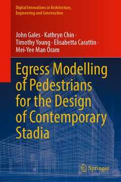 portada Egress Modelling of Pedestrians for the Design of Contemporary Stadia (en Inglés)