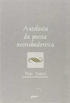 portada Antoloxía da poesía neotrobadoresca (Dombate (Poesía))