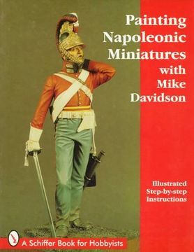 portada Painting Napoleonic Miniatures (Schiffer Book for Hobbyists) (en Inglés)