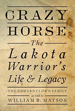 portada Crazy Horse: The Lakota Warrior'S Life and Legacy (en Inglés)
