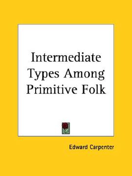 portada intermediate types among primitive folk (en Inglés)