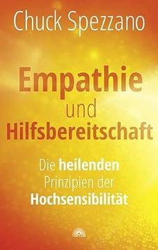 portada Empathie und Hilfsbereitschaft: Die Heilenden Prinzipien der Hochsensibilität (en Alemán)