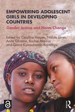 portada Empowering Adolescent Girls in Developing Countries: Gender Justice and Norm Change (en Inglés)