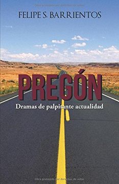 portada Pregón: Dramas de Palpitante Actualidad