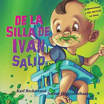portada De la Silla de Iván, Salió…: Un Misterio: 6 (Spanish Picture Books With Pronunciation Guide)