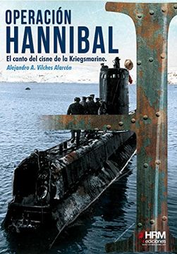portada Operación Hannibal: El canto del cisne de la Kriegsmarine