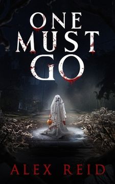 portada One Must Go: A Horror Novel (in English)
