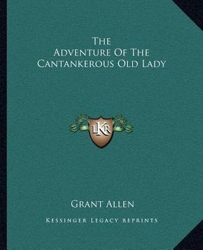 portada the adventure of the cantankerous old lady