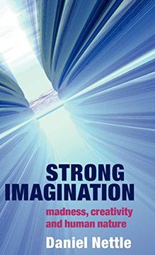 portada Strong Imagination: Madness, Creativity and Human Nature (in English)