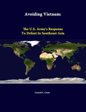 portada Avoiding Vietnam: The U.S. Army''s Response To Defeat In Southeast Asia (en Inglés)
