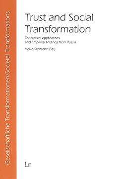portada Trust and Social Transformation v 1 Theoretical Approaches and Empirical Findings From Russia Gesellschaftliche Transformationensocietal Transformations
