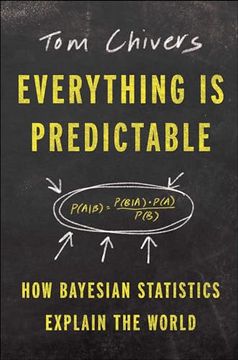 portada Everything is Predictable: How Bayesian Statistics Explain our World 