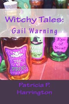 portada Witchy Tales: Gail Warning (en Inglés)