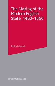 portada The Making of the Modern English State, 1460-1660 (British Studies Series) (in English)