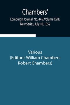 portada Chambers' Edinburgh Journal, No. 445, Volume XVIII, New Series, July 10, 1852