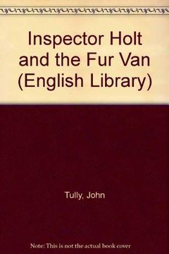 portada Inspector Holt and the fur Van: Level 1 - Beginner (Nelson Readers) (en Inglés)