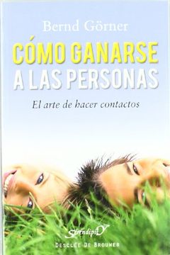 portada Como Ganarse a las Personas. El Arte de Hacer Contactos. (in Spanish)
