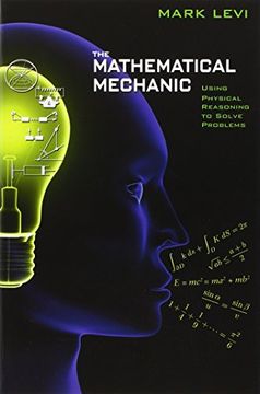 portada The Mathematical Mechanic: Using Physical Reasoning to Solve Problems (en Inglés)