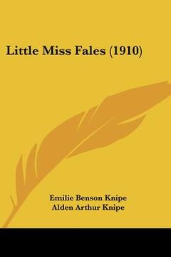 portada little miss fales (1910) (en Inglés)