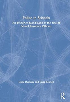 portada Police in Schools: An Evidence-Based Look at the use of School Resource Officers 