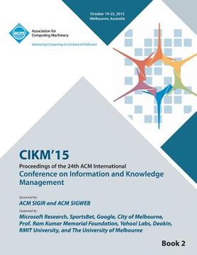 portada CIKM 15 Conference on Information and Knowledge Management Vol2 (in English)