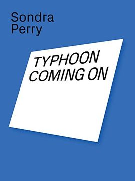 portada Sondra Perry: Typhoon Coming on (en Inglés)