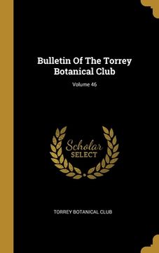 portada Bulletin Of The Torrey Botanical Club; Volume 46 (in English)
