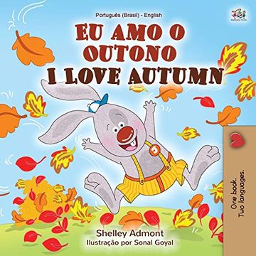 portada I Love Autumn (Portuguese English Bilingual Book for Kids): Brazilian Portuguese (Portuguese English Bilingual Collection) (en Portugués)