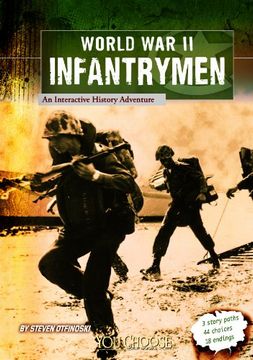 portada world war ii infantrymen: an interactive history adventure (in English)
