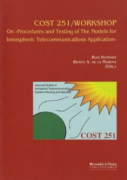 portada cost 251/workshop on 'procedures and testing of the models for ionospheric telecomunications application' (en Inglés)
