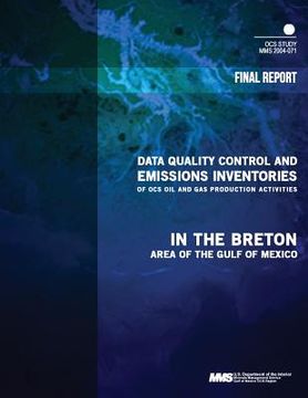 portada Data Quality Control and Emissions Inventories of OCS Oil and Gas Production Activities in the Breton Area of the Gulf of Mexico (in English)