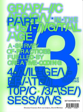 portada Graphic Design in the Post-Digital Age: A Survey of Practices Fueled by Creative Coding 