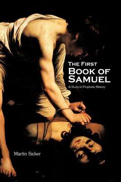 portada the first book of samuel: a study in prophetic history (in English)