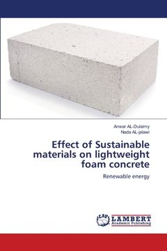 portada Effect of Sustainable materials on lightweight foam concrete (en Inglés)