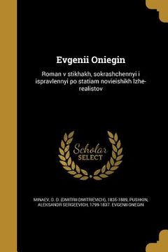 portada Evgenii Oniegin: Roman v stikhakh, sokrashchennyi i ispravlennyi po statiam novieishikh lzhe-realistov (en Ruso)