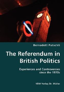 portada the referendum in british politics- experiences and controversies since the 1970s (en Inglés)