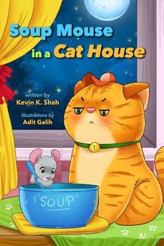 portada SOUP MOUSE in a CAT HOUSE: Learning to Share (en Inglés)