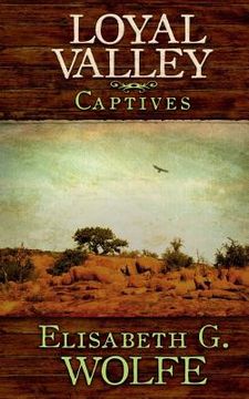 portada Loyal Valley: Captives (en Inglés)