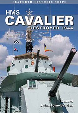 portada HMS Cavalier: Destroyer 1944: Seaforth Historic Ship Series